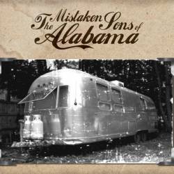 The Mistaken Sons Of Alabama : The Mistaken Sons of Alabama